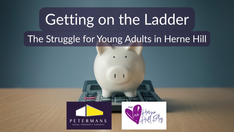 Young Adults in Herne Hill and the Struggle to ‘Get on the Ladder’