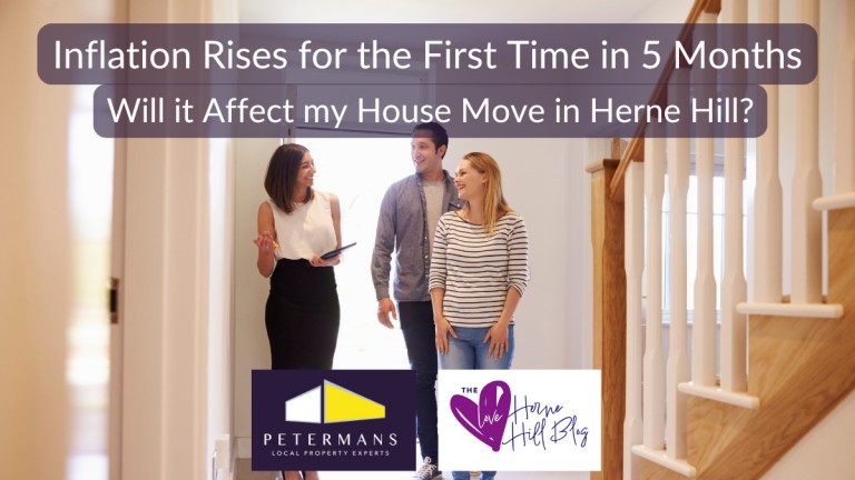 Inflation Rises for First Time in 5 Months: Will it Affect My House Move in Herne Hill?