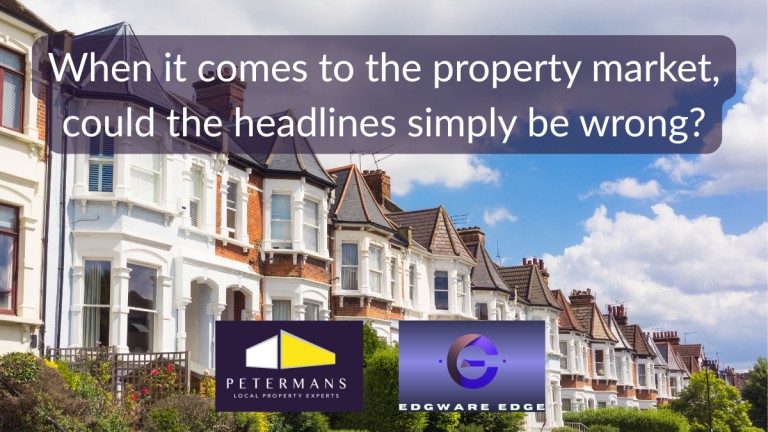 When it Comes to the Property Market, Could the Headlines Simply be Wrong?