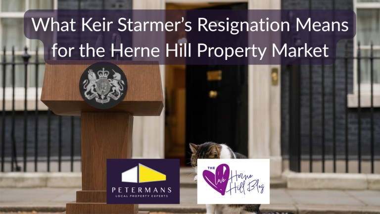 All Change at the Top as Keir Starmer Resigns - What it Means for the Housing Market in Herne Hill
