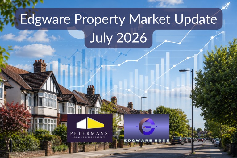 Edgware Property Market Update – July 2026
