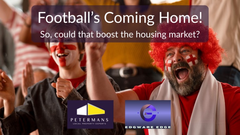Football’s Coming Home! Could it boost the Housing Market?